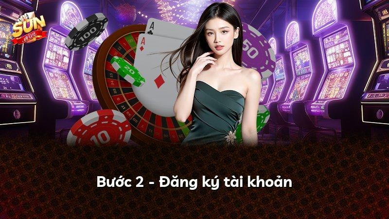 Bước 2 - Đăng ký tài khoản