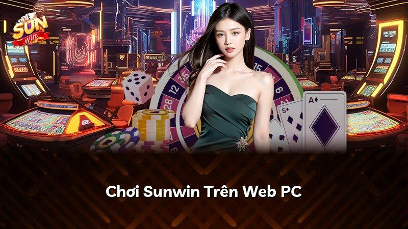 Chơi Sunwin Trên Web PC