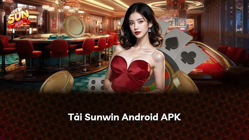 Tải Sunwin Android APK