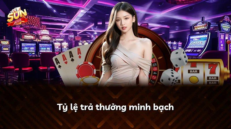 Tỷ lệ trả thưởng minh bạch