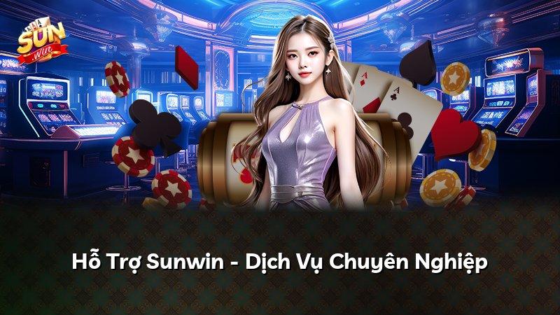 Hỗ Trợ Sunwin - Dịch Vụ Chuyên Nghiệp