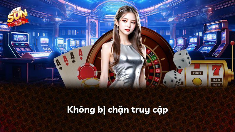 Không bị chặn truy cập