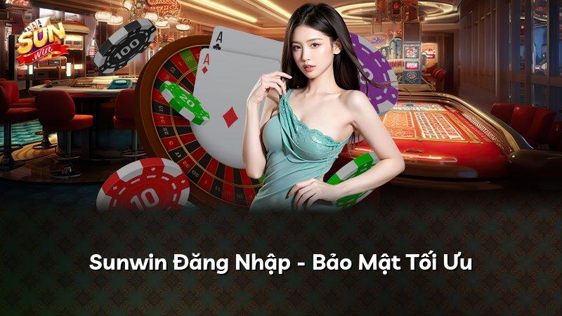 Sunwin Đăng Nhập - Bảo Mật Tối Ưu