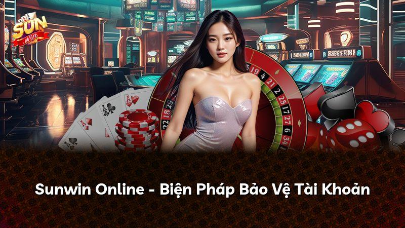 Sunwin Online - Biện Pháp Bảo Vệ Tài Khoản