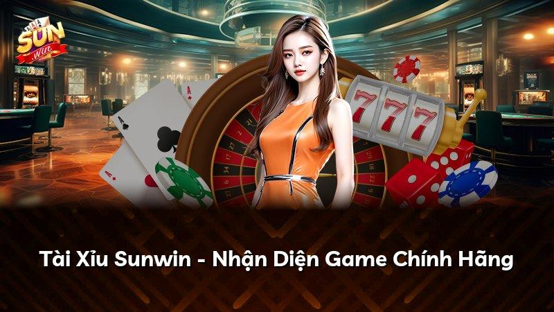 Tài Xỉu Sunwin - Nhận Diện Game Chính Hãng